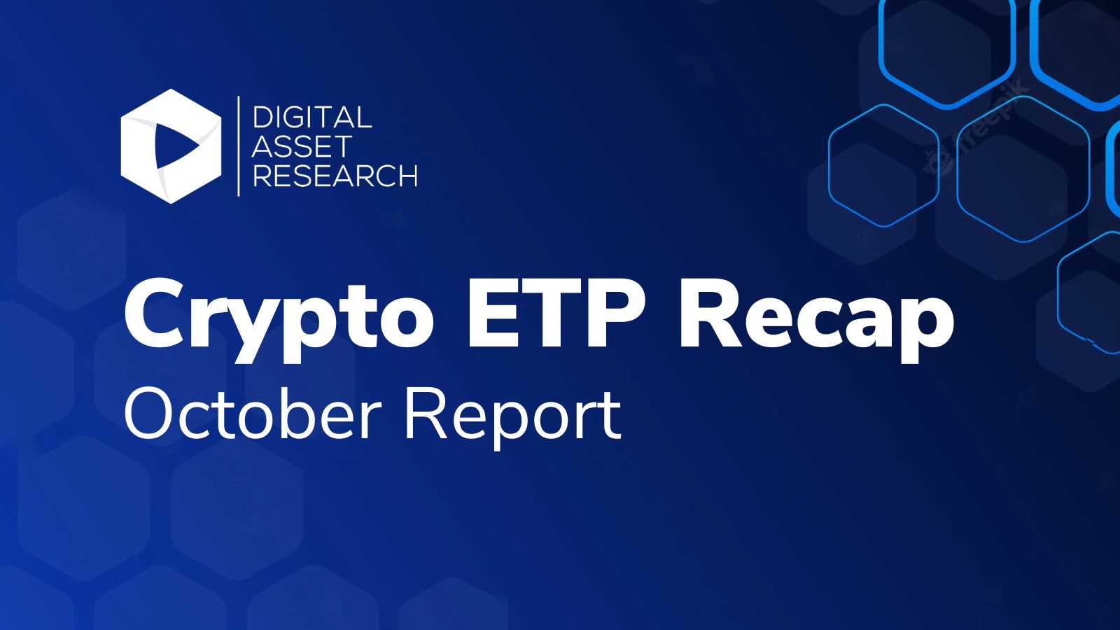 Monthly Crypto ETP Recap (Free Edition) - October 2024