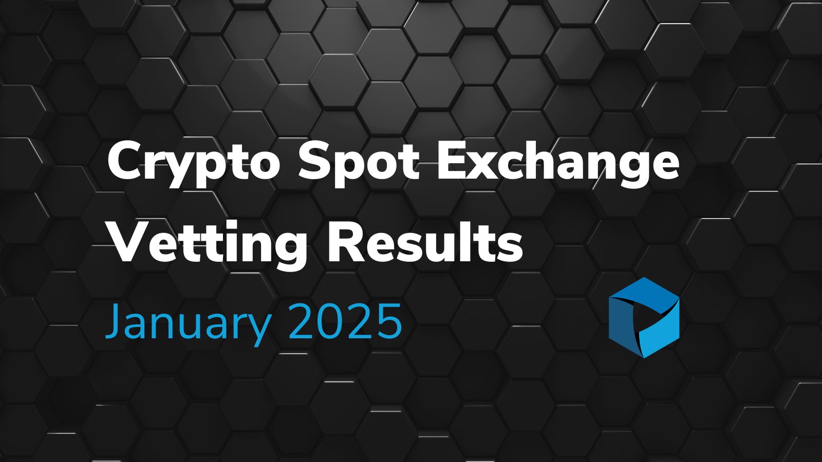 Digital Asset Research Announces January 2025 Crypto Exchange Vetting  Results - Digital Asset Research